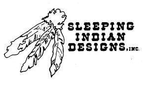 SLEEPING INDIAN DESIGNS, INC. trademark