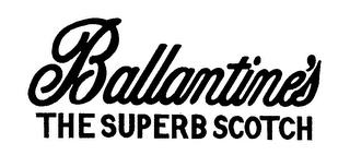 BALLANTINE'S THE SUPERB SCOTCH trademark