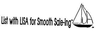 LIST WITH LISA FOR SMOOTH SALE-ING LISA trademark