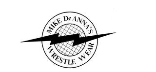 MIKE DEANNA'S WRESTLE WEAR trademark