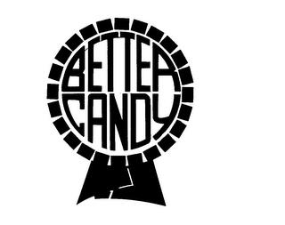 BETTER CANDY trademark