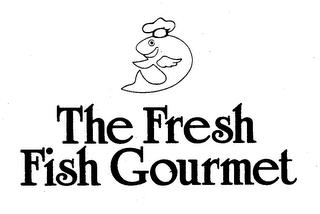 THE FRESH FISH GOURMET trademark