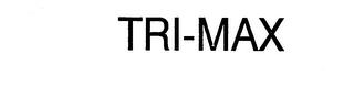 TRI-MAX trademark