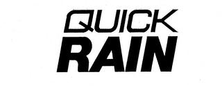 QUICK RAIN trademark