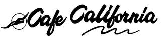 CAFE CALIFORNIA trademark