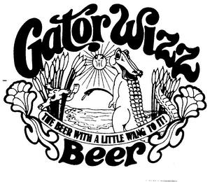 GATOR WIZZ BEER THE BEER WITH A LITTLE WANG TO IT! trademark