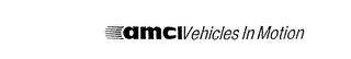 AMCI VEHICLES IN MOTION trademark