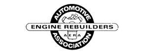 AUTOMOTIVE ENGINE REBUILDERS AERA ASSOCIATION trademark