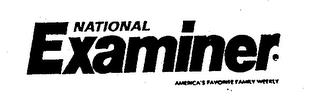 NATIONAL EXAMINER AMERICA'S FAVORITE FAMILY WEEKLY trademark