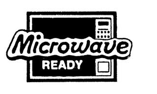 MICROWAVE READY trademark