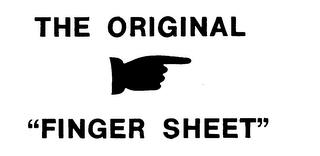 THE ORIGINAL "FINGER SHEET" trademark