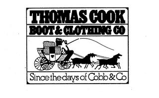 THOMAS COOK BOOT & CLOTHING CO SINCE THE DAYS OF COBB & CO trademark