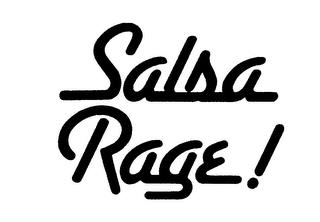 SALSA RAGE! trademark