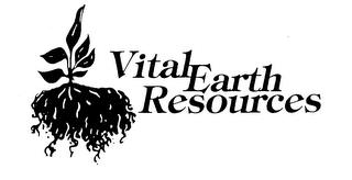 VITAL EARTH RESOURCES trademark