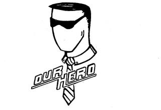 OUR HERO trademark