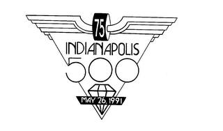 75 INDIANAPOLIS 500 MAY 26, 1991 trademark