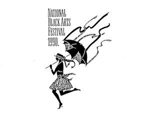 NATIONAL BLACK ARTS FESTIVAL 1990. trademark