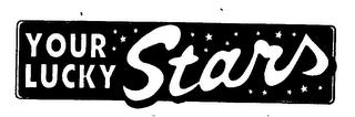 YOUR LUCKY STARS trademark