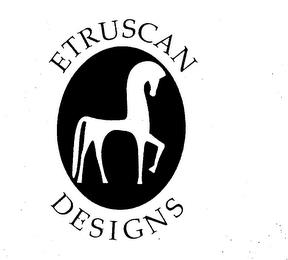 ETRUSCAN DESIGNS trademark