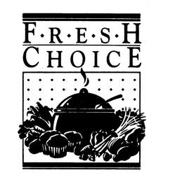 FRESH CHOICE trademark