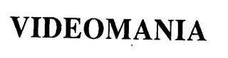 VIDEOMANIA trademark