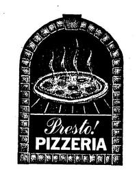 PRESTO! PIZZERIA trademark