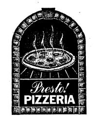 PRESTO! PIZZERIA trademark