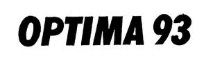 OPTIMA 93 trademark