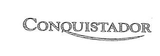 CONQUISTADOR trademark