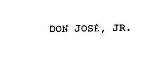 DON JOSE, JR. trademark