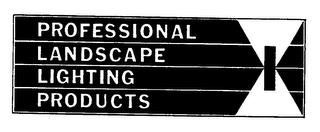 PROFESSIONAL LANDSCAPE LIGHTING PRODUCTS trademark