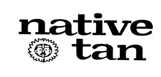 NATIVE TAN trademark