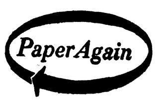 PAPER AGAIN trademark