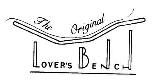 THE ORIGINAL LOVER'S BENCH trademark