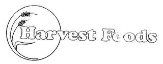 HARVEST FOODS trademark