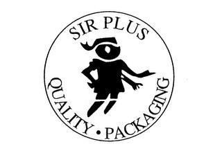 SIR PLUS QUALITY PACKAGING trademark