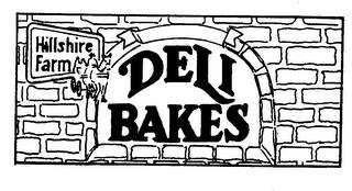 DELI BAKES HILLSHIRE FARM trademark