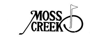 MOSS CREEK trademark