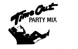 TIME OUT PARTY MIX trademark