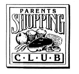 PARENTS SHOPPING CLUB trademark