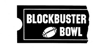 BLOCKBUSTER BOWL trademark