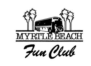 MYRTLE BEACH FUN CLUB trademark