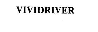 VIVIDRIVER trademark