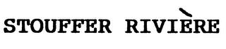 STOUFFER RIVIERE trademark