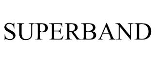 SUPERBAND trademark