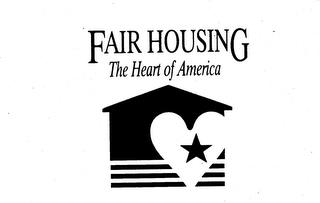 FAIR HOUSING THE HEART OF AMERICA trademark