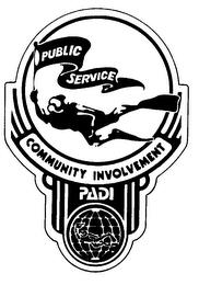 PUBLIC SERVICE COMMUNITY INVOLVEMENT PADI trademark