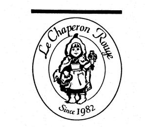 LE CHAPERON ROUGE SINCE 1982 trademark