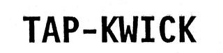 TAP-KWICK trademark