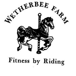 WETHERBEE FARM FITNESS BY RIDING trademark